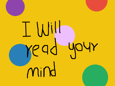I will real your mind